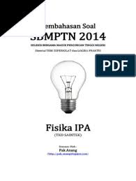 Check spelling or type a new query. Soal Fisika Sbmptn 2014 Jawabanku Id