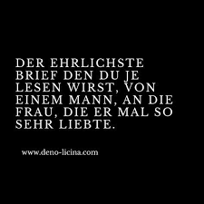 Der Ehrlichste Brief Den Du Je Lesen Wirst Von Einem Mann An Die Frau Die Er Mal So Sehr Liebte Mit Bildern Lieber Brief Freundschaft Plus Liebesbriefe Schreiben