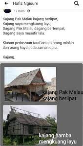 Kajang pak malau kajang berlipat kajang saya mengkuang layu dagang pak malau dagang bertempat dagang saya musafir lalu. Tahukah Anda Fb Nordin Ahmad Dewan Pemuda Pas Kapar Facebook