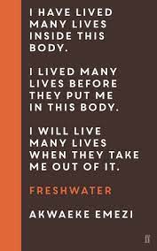 Born and raised in nigeria, she received her mpa from new york university and was awarded a 2015. Freshwater By Akwaeke Emezi