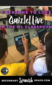 7 Reasons Why Quizlet Live Is A Great Resource To Incorporate Into Your Spanish Classroom Learning Spanish Spanish Classroom World Language Classroom