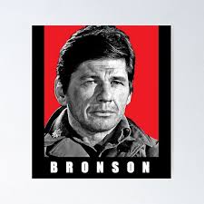 Bronson Posters for Sale
