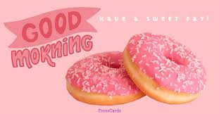 This is your day, a special day to celebrate. Free Good Morning Ecard Email Free Personalized Just For Fun Cards Online
