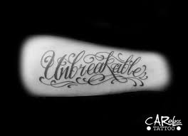 Unbreakable tattoo studio, las cruces, new mexico. Unbreakable Script Tattoo Different Font Though Love This Lettering Might Use This For Maci S Tattoo Script Tattoos Tattoo Word Fonts