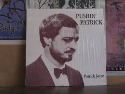PATRICK JOYCE, PUSHIN PATRICK