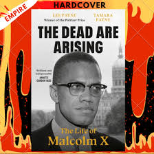 The Dead Are Arising : The Life of Malcom X Feminism, Interrupted by Les  Payne