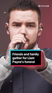 Liam Payne's Funeral: Friends and Family Gather