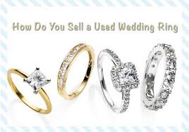 Best Place To Sell Used Rings How Do You Sell Used Wedding Ring Wedding Rings Sell Wedding Ring Rings