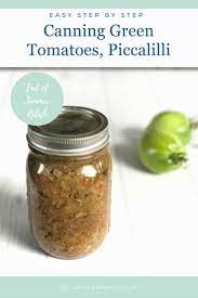 Check spelling or type a new query. Canning Green Tomatoes Relish Piccalilli