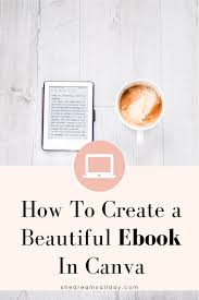 How To Create A Beautiful Ebook In Canva That Your Audience Will Love In 2020 Ebook Ebook Writing Online Business Tools