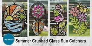 Patchworks Presents Summer Crushed Glass SunCatchers