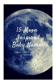 Astronomy Inspired Baby Names Baby Names Names That Mean Moon Moon Names