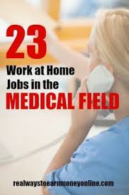 23 Work At Home Medical Jobs Trabajos Por Internet Negocio Casero Finanzas