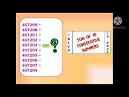 Let Me Share An Interesting Addition Trick This Trick Will Be Very Helpful In Addition Of 10 Consecutive Numbers Let It Be 10 Things Additions