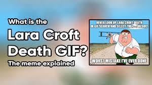 Why You Should Never Look Up 'Lara Croft Death' In GIF Search | Know Your  Meme