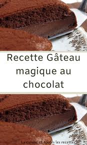 Recette Gateau Magique Au Chocolat En 2020 Recette Gateau Magique Recette Gateau Gateau Magique Chocolat