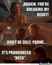 I Love These Anakin Padme Memes Does That Make Me Evil Wait Don T Answer That Lol Star Wars Jokes Star Wars Humor Funny Star Wars Memes