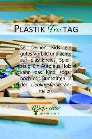 Hofmeister Holzwaren Lifehacks Fur Ein Plastikfreies Leben Plastikfrei Leben War Nie Einfacher Als Bei Uns Entdeck Leben Ohne Plastik Plastikfrei Leben Leben