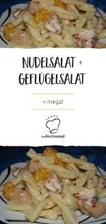 Nudelsalat Mit Hahnchen Und Mandarinen Rezept Nudelsalat Nudelsalat Mit Huhnchen Geflugelsalat