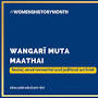 Wangarĩ Maathai from sites.udel.edu