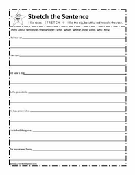 Stretch The Sentence Worksheetworksheets Writing Sentences Worksheets Sentence Writing Writing Complete Sentences
