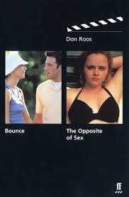 Bounce & The Opposite of Sex - Don Roos -- Faber - 9780571209217 - Allen &  Unwin - Australia