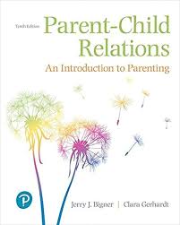 Read Book Parent Child Relations An Introduction To Parenting 10th Edition By Parent Child Rela Relatable Ebook Kids And Parenting