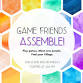 Game Friends Assemble! — Village Meeple Board Game event image