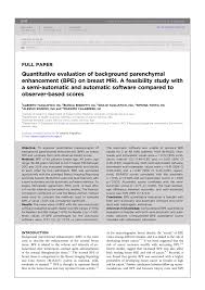 We did not find results for: Pdf Quantitative Evaluation Of Background Parenchymal Enhancement Bpe On Breast Mri A Feasibility Study With A Semi Automatic And Automatic Software Compared To Observer Based Scores