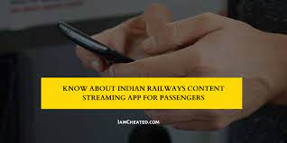 Know About Indian Railways Content Streaming App For Passengers Indian Railways Railway Passenger