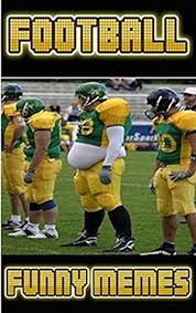 Best football memes / best soccer memes. Memes Football Funny Memes Score A Touchdown With These Awesome Funny Nfl College Amateur Football Memes Xxl By Memes