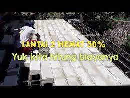 Harga jual panel lantai dak beton aac murah terpasang. Dak Hebel Lantai 2 Hemat 50 Yuk Kita Hitung Biayanya Youtube