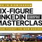 SIX FIGURE LINKEDIN MASTERCLASS - Live in Birmingham
