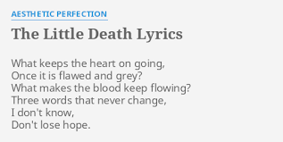 When you don't have a flame? The Little Death Lyrics By Aesthetic Perfection What Keeps The Heart