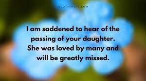 Words of sympathy for the loss of a grown daughter. Words Of Sympathy For The Loss Of A Grown Daughter Words Of Sympathy Sayings Quotes