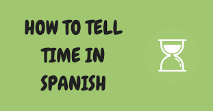 Knowing how to tell the time is also one of those skills that you'll probably use every time you speak spanish, so much so that eventually you won't even adding minutes in spanish time. How To Tell Time In Spanish The Ultimate Guide