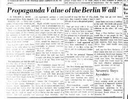 The berlin wall, which as of monday has been down for longer than it was up — 10,316 days — was a brilliant expression of the power of oppression. Berlin Wall 1961 Northern New York Library Network