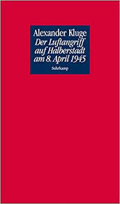 You have no empathy for lazy individuals. Der Luftangriff Auf Halberstadt Am 8 April 1945 Amazon De Kluge Alexander Sebald W G Bucher