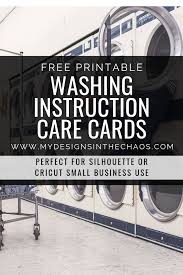 If taken care of properly the vinyl should last the life span of the shirt. Printable Clothing Care Cards My Designs In The Chaos