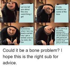 25 Best Memes About Crick In My Neck Crick In My Neck Memes