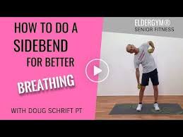 How To Do A Side Bend For Better Breathing Youtube Senior Fitness Workout Videos Workout Programs