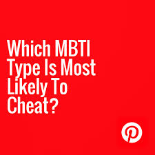 Which Mbti Type Is Most Likely To Cheat Astroligion Com Mbti Infp T Personality Cheating