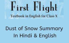 Class 10 fire and ice poem 2 first flight english explanation in hindi, imp questions and answers. Dust Of Snow Summary Class 10 English Learn Cbse