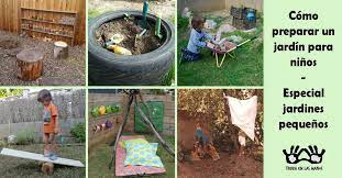 Elabora instructivos empleando los modos y tiempos verbales adecuados: Como Preparar Un Jardin Para Ninos Especial Espacios Pequenos Tierra En Las Manos Jardin De Ninos Ninos Jardines Pequenos