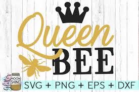 Download Queen Bee Svg Dxf Png Eps Cutting Files 96602 Svgs Design Bundles