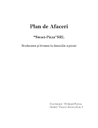 Strategia pizzeriei noastre este sa exploateze potentialul de clienti ai acestor noi locuitori si sa devina furnizorul de pizza preferat al locuitorilor zonei. Doc Plan De Afaceri Sweet Pizza Srl Aliona Uzunov Academia Edu