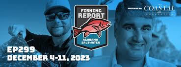 Alabama Saltwater Fishing Report: Dauphin Island, Gulf Shores and Mobile  Bay Fishing Report for December 4-11, 2023