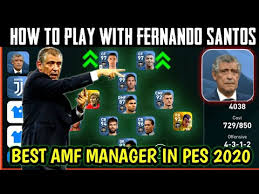 How To Play With Fernando Santos In Pes 2020 Mobile Best Attacking Manager Tactics Explained Youtube