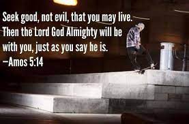 Seek Good, And Not Evil | Disciples Of Hope