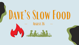 Food Truck 08/26 (Dave's Slow Food)